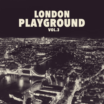 Various Artists - London Playground, Vol. 3