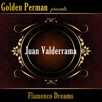 Juan Valderrama - Flamenco Dreams