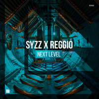 Syzz and REGGIO - Next Level