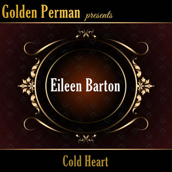 Eileen Barton - Cold Heart
