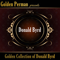 Donald Byrd - Golden Collection of Donald Byrd