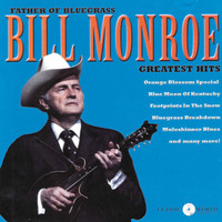Bill Monroe - Greatest Hits
