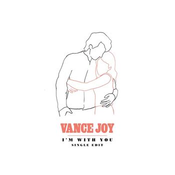 Vance Joy - I'm with You (Single Edit)