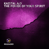 Kaistal.A.O - The Power of Your Spirit