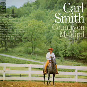 Carl Smith - Country On My Mind