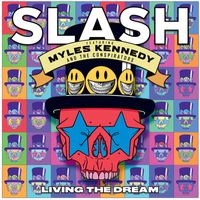 Slash - Living the Dream (feat. Myles Kennedy and The Conspirators) (Explicit)