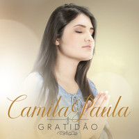 Camila Paula - Gratidão
