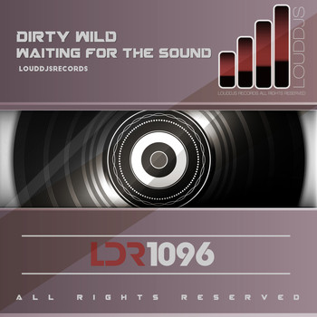 Dirty Wild - Waiting for the Sound