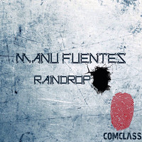 Manu Fuentes - Raindrop