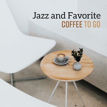 Coffee Shop Jazz - Jazz and Favorite Coffee to Go