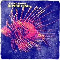 Living Room - Hippie Fish
