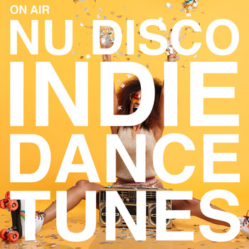 Various Artists - On Air Nu Disco / Indie Dance Tunes