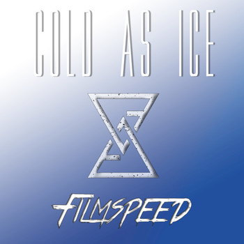 Filmspeed - Cold as Ice