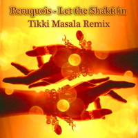 Tikki Masala - Let the Shakti In (Remix)