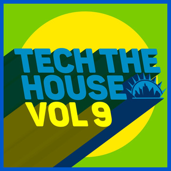 Various Artists - Tech the House, Vol. 9