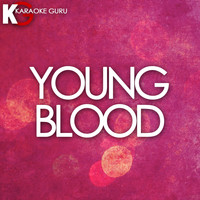 Karaoke Guru - Youngblood (Originally Performed by 5 Seconds Of Summer) (Karaoke Version)