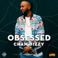 Chan Dizzy - Obsessed (Explicit)