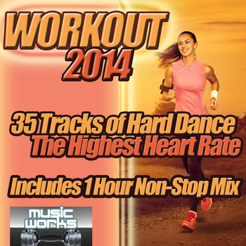 Various Artists - Workout 2014 - The Ultra Hard Dance Fitness, Running and Gym Trax Cardio Work Out to Shape Up