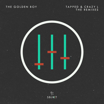 The Golden Boy - Tapped & Crazy L (The Remixes)