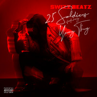 Swizz Beatz feat. Young Thug - 25 Soldiers (Explicit)