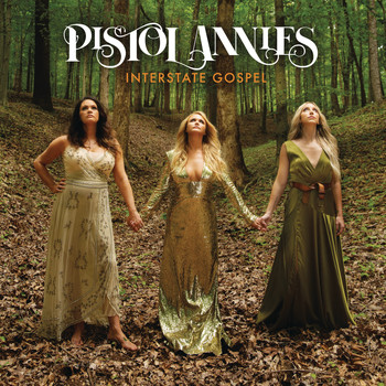 Pistol Annies - Got My Name Changed Back