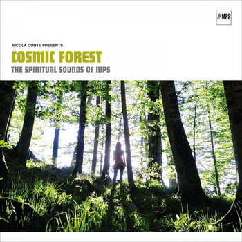 Various Artists - Nicola Conte - Cosmic Forest (The Spiritual Sounds of MPS)