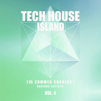 Various Artists - Tech House Island (25 Summer Shakers), Vol. 4