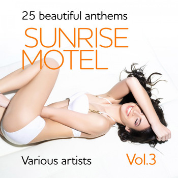 Various Artists - Sunrise Motel (25 Beautiful Anthems), Vol. 3