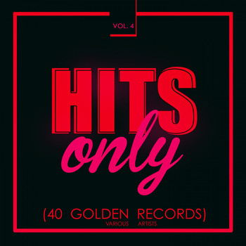 Various Artists - Hits Only (40 Golden Records), Vol. 4