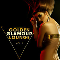 Various Artists - Golden Glamour Lounge, Vol. 1
