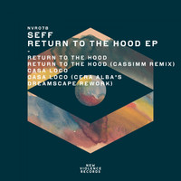 SeFF - Return to the Hood EP