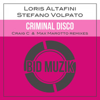 Loris Altafini & Stefano Volpato - Criminal Disco