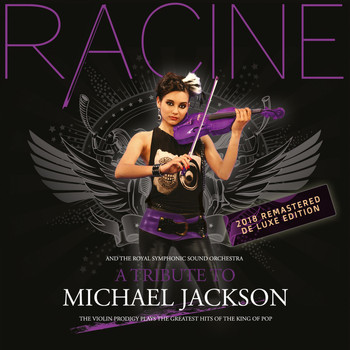 Racine - A Tribute to Michael Jackson (2018 Remastered Deluxe Edition)