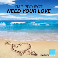 R&R Project - Need Your Love