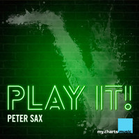 Peter Sax - Play It!