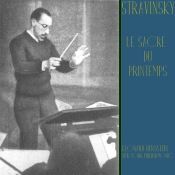 Igor Stravinsky - Le Sacre Du Printemps