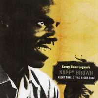 Nappy Brown - Night Time Is The Right Time