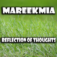 MAREEKMIA - Reflection of Thoughts