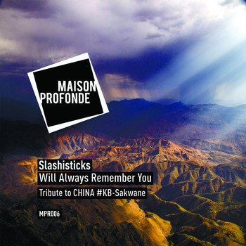 Slashisticks - Will Always Remember You