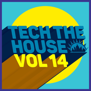Various Artists - Tech the House, Vol. 14