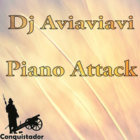 Dj Aviaviavi - Piano Attack