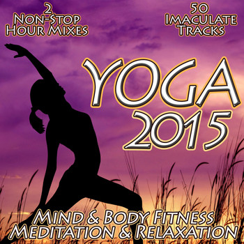Various Artists - Yoga 2015 - Mind & Body Fitness Chilled Relaxation Flexibility & Meditation