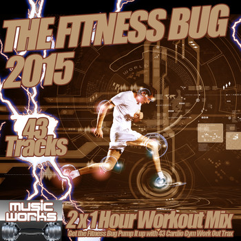 Various Artists - The Fitness Bug 2015 - Running Beats to Work Out Trax Ultra Cardio Gym & Muscle Excersise Anthems