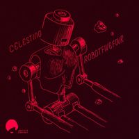 Celestino - Robotfivefour