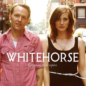 Whitehorse - Éphémère Sans Repère
