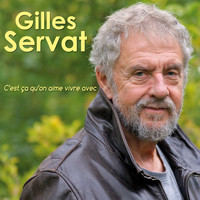 Gilles Servat - C'est ça qu'on aime vivre avec
