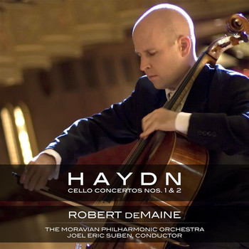 Robert deMaine / Moravian Philharmonic Orchestra / Joel Eric Suben - Haydn: Cello Concerto Nos. 1 & 2