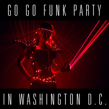 Various Artists - Go Go Funk Party in Washington D.C.