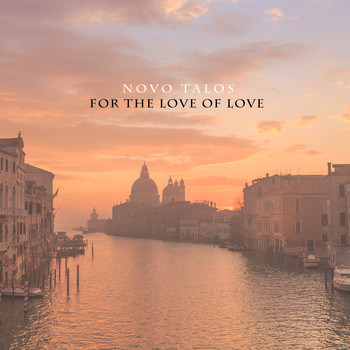 Novo Talos - For The Love of Love