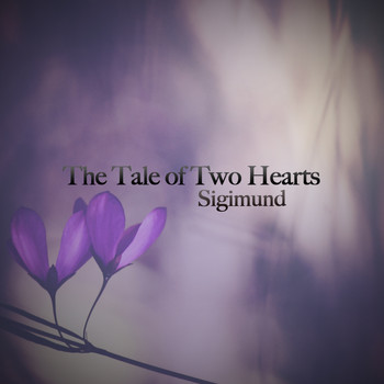 Sigimund - The Tale of Two Hearts